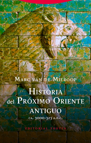 Historia del Próximo Oriente antiguo (ca. 3000-323 a.n.e.)