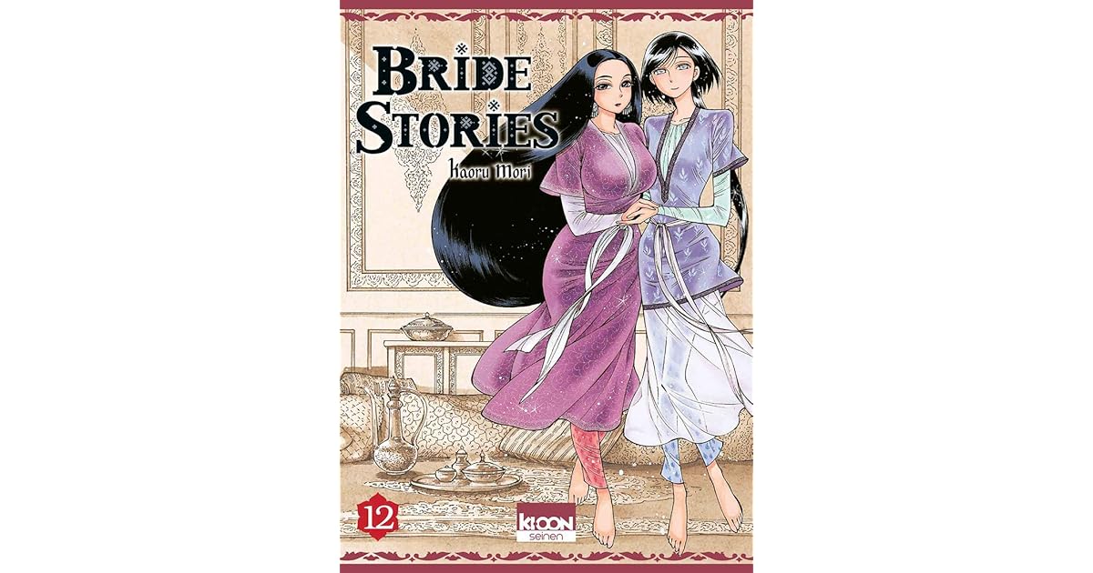 Bride Stories, tome 12 (Bride Stories, #12) by Kaoru Mori