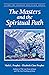 The Masters and the Spiritual Path (Climb the Highest Mountain Series)