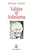 Voltaire ve Aydınlanma by Server Tanilli
