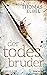 Der Todesbruder: Thriller (Viktor Puppe 3) (German Edition)