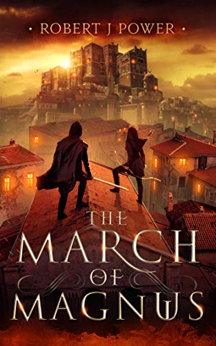 The March of Magnus (The Spark City Cycle, #2)