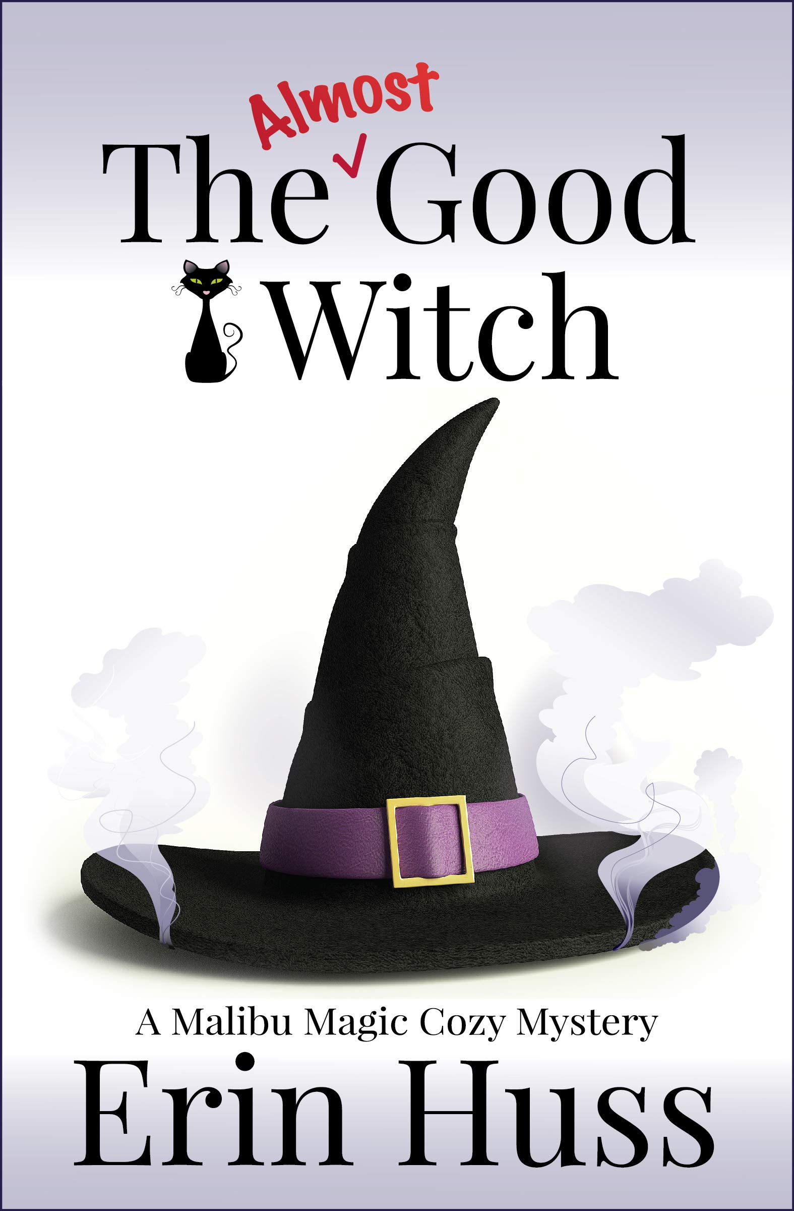 The Almost Good Witch (Malibu Magic #1)