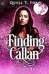 Finding Callan by Quell T. Fox