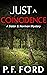 Just a Coincidence by P.F. Ford