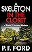 A Skeleton in the Closet by P.F. Ford