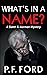 What's in a Name? (Slater & Norman Mystery #9)