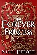 The Forever Princess