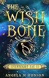 The Wishbone (Evernight Fae, #2)