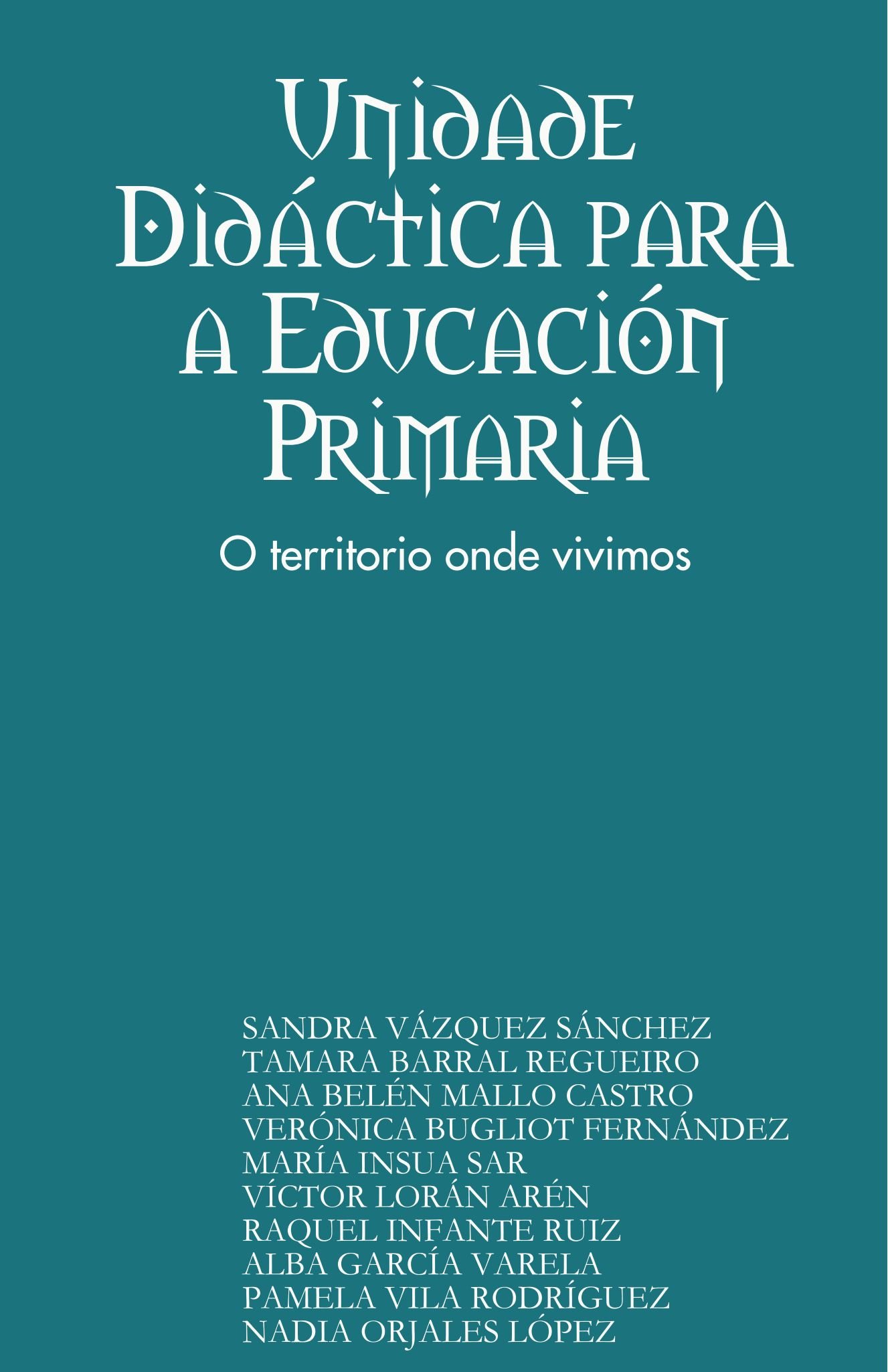Unidade Didáctica para a Educación Primaria: O territorio onde vivimos