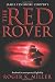 The Red Rover: Wrenched int...