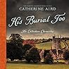 His Burial Too by Catherine Aird