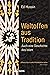 Weltoffen aus Tradition: Auch eine Geschichte des Islam (German Edition)
