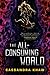 The All-Consuming World
