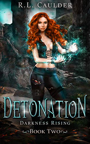 Detonation (Darkness Rising, #2)