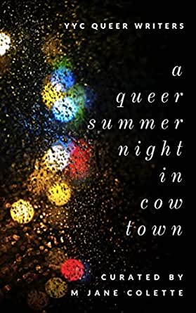 A Queer Summer Night in Cowtown