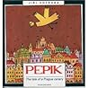 Pepik: The Tale of a Prague Canary