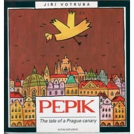 Pepik: The Tale of a Prague Canary (Paperback)
