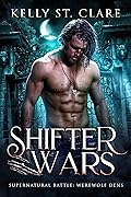 Shifter Wars (Supernatural Battle: Werewolf Dens, #1)
