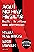 Aquí no hay reglas: Netflix y la cultura de la reinvención