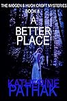 A Better Place (The Imogen And Hugh Croft Mysteries Series Book 8)