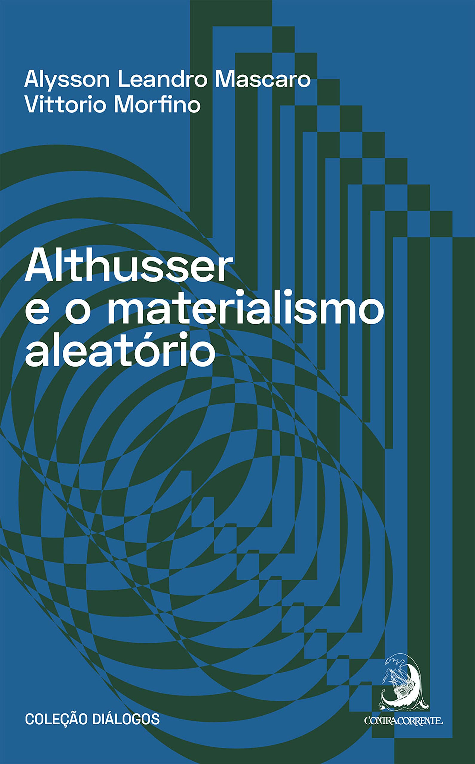 Althusser e o materialismo aleatório (Diálogos Livro 1) (Portuguese Edition)
