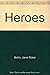 Heroes