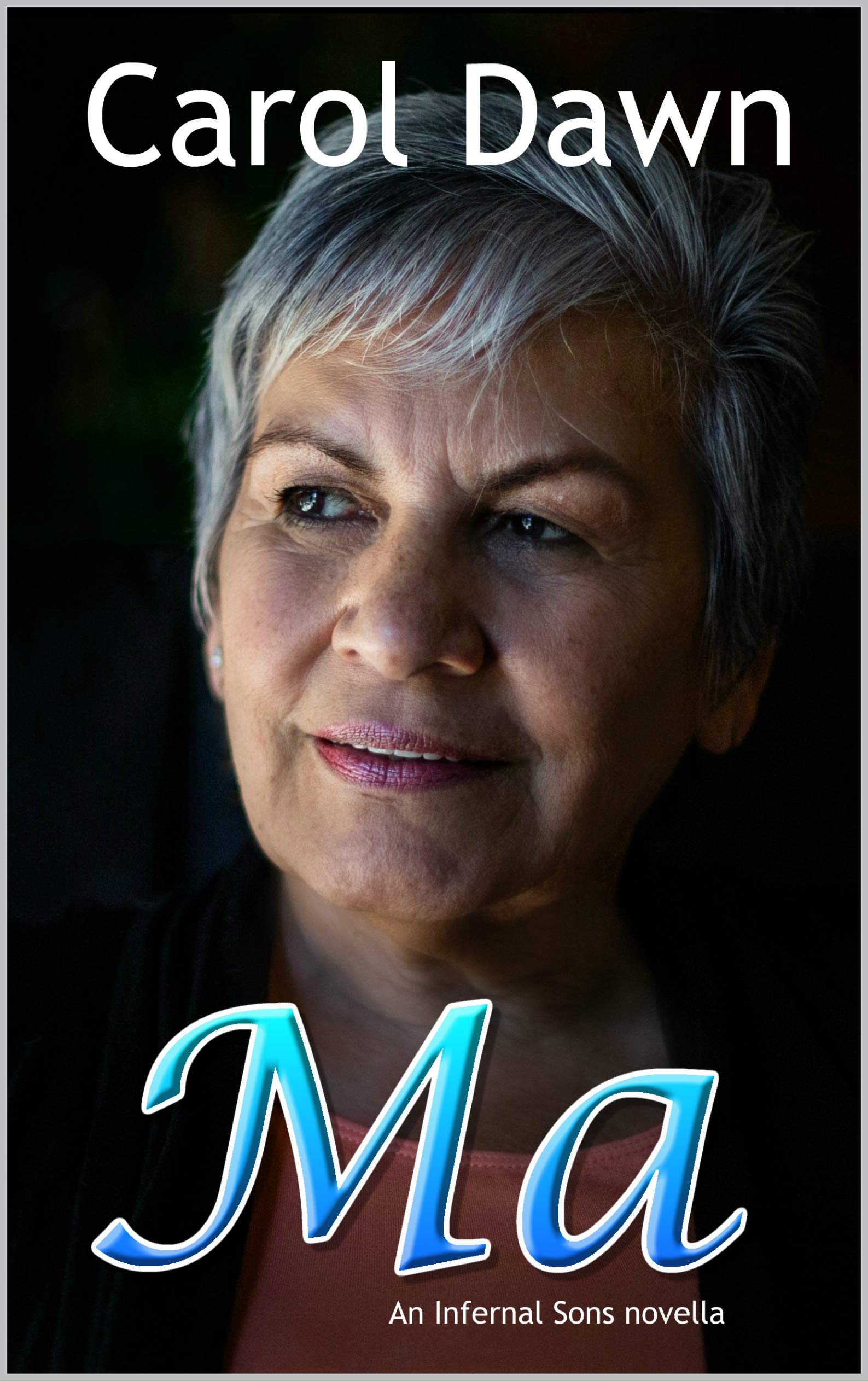 Ma : An Infernal Sons Novella (Infernal Sons MC)
