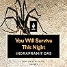 You Will Survive This Night by Indrapramit Das
