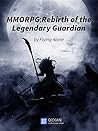 MMORPG: Rebirth of the Legendary Guardian 2 Anthology