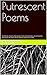 Putrescent Poems