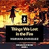 Things We Lost in the Fire by Mariana Enríquez
