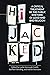 Hijacked: A Critical Treatm...