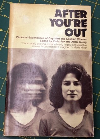 After you're out: Personal experiences of gay men and lesbian women (Paperback)