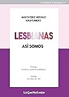 Lesbianas, así somos (Talento femenino) by Marta Fernández Herraiz