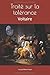 Traité sur la tolérance: Voltaire (French Edition)