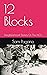 12 Blocks by Sam Pagano 12 Blocks by Sam Pagano