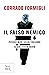 Il falso nemico. Perché non sconfiggiamo il califfato nero by Corrado Formigli