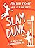 Slam dunk (Never let me down #2)