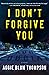I Don't Forgive You