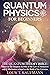 Quantum Physics for Beginners: An Easy and Comprehensive Guide to Learning the Fundamentals of Quantum Physics. Discover the Q Field Theory, Q Computing and Q Mechanics