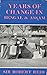 Years of Change in Bengal and Assam