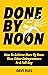 Done By Noon®: How To Achie...