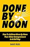 Done By Noon® by Dave Ruel