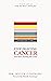 Stop Fighting Cancer and Start Treating the Cause by Kevin S. Conners