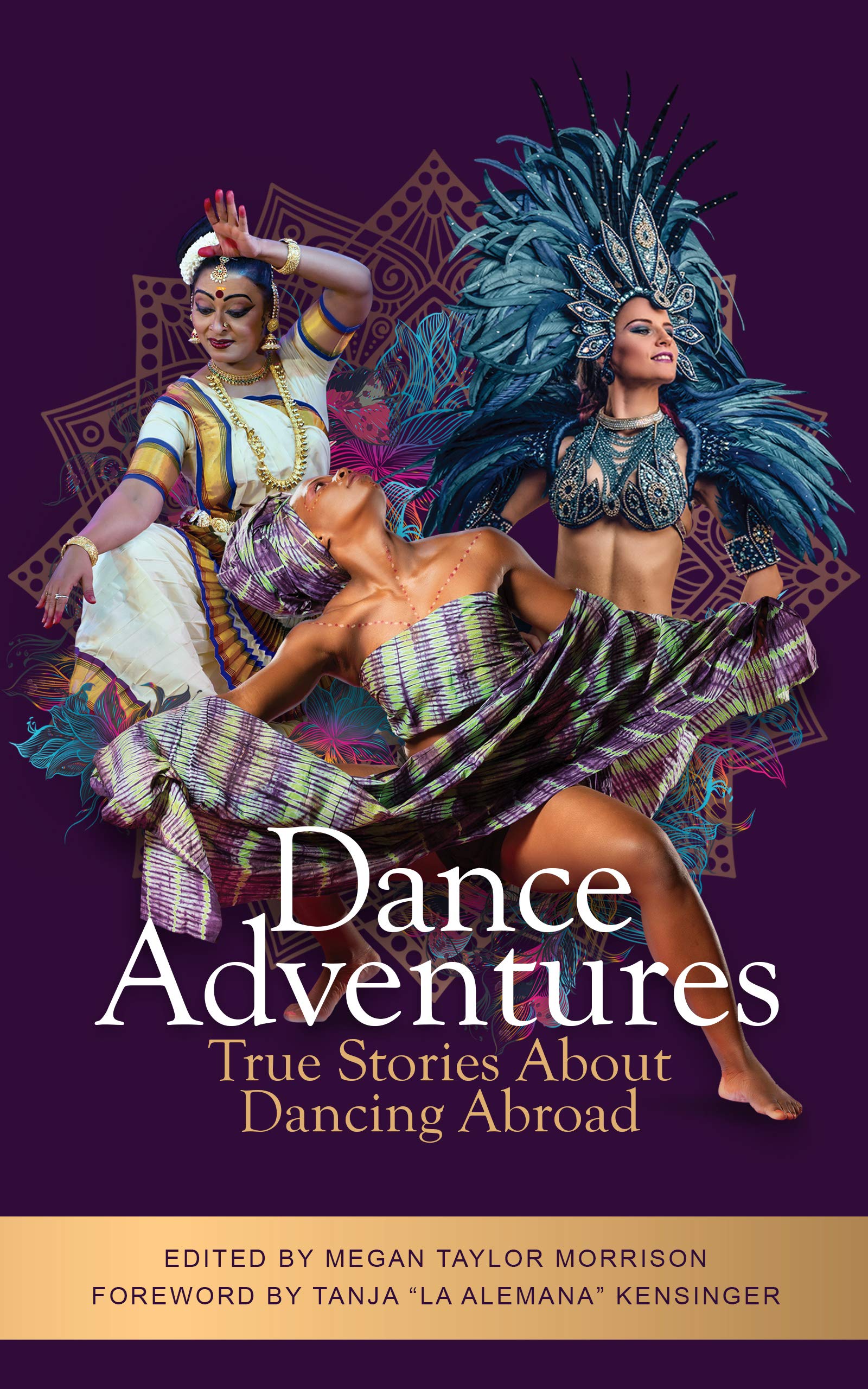 Dance Adventures: True Stories About Dancing Abroad (Kindle Edition)