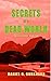 Secrets of a Dead World (Th...