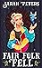 Fair Folk Fell (Fair Folk #1) by Sarah Peters