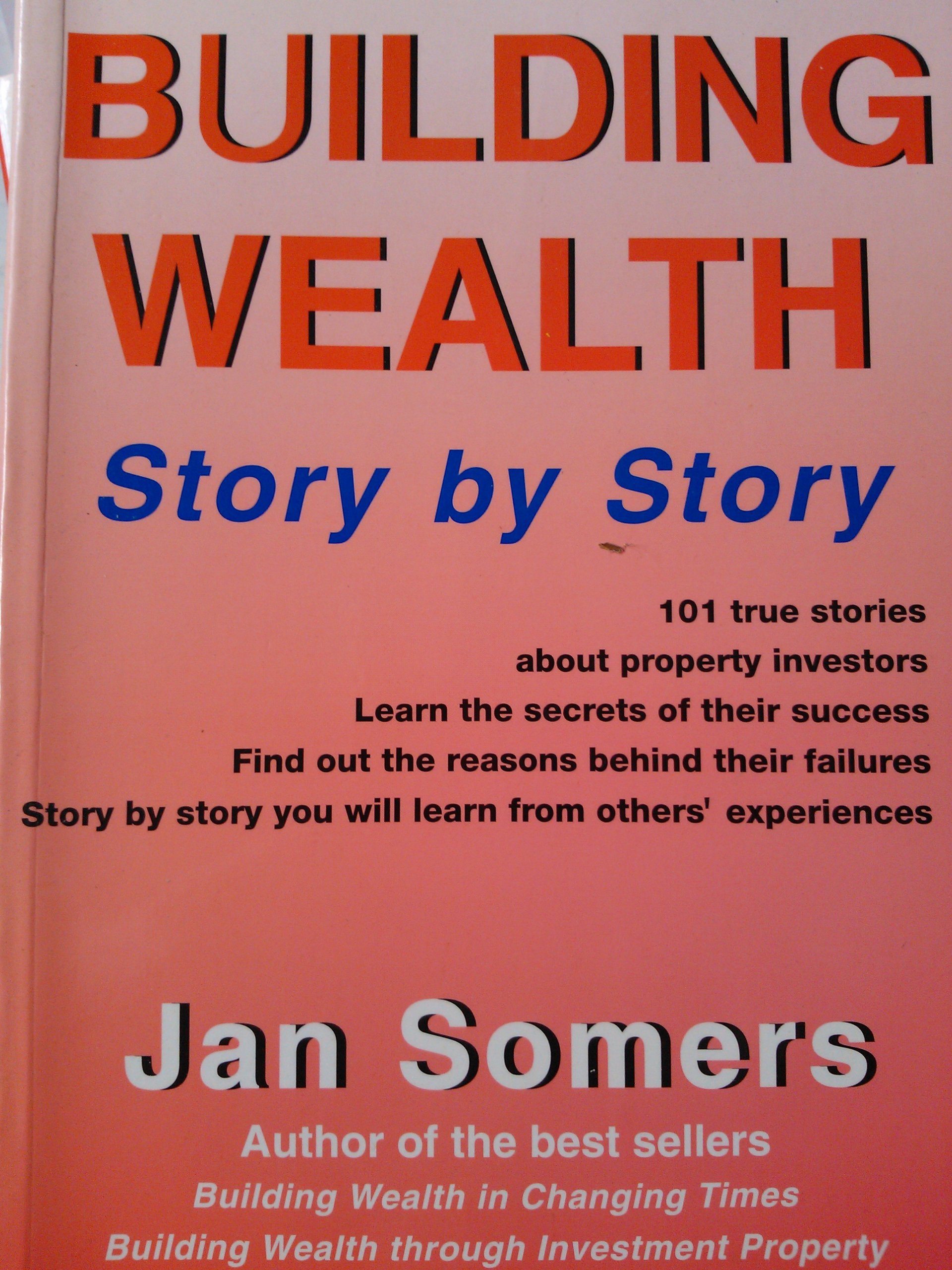 Building Wealth Story By Story (Paperback)