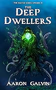 The Deep Dwellers